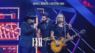 Edson & Hudson e Gusttavo Lima – Fui Fiel - DVD Foi Deus (Áudio)