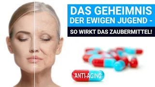 Das Geheimnis der ewigen Jugend - so wirkt das Zaubermittel!