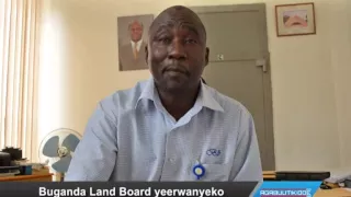 Aba Buganda Land Board boogedde