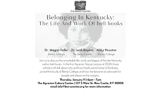 Belonging In Kentucky: The Life And Work Of bell hooks - Agrarian Voices Lecture Series 2024