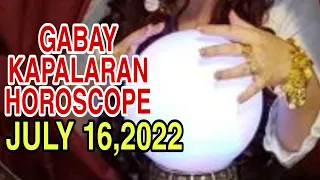 GABAY KAPALARAN HOROSCOPE JULY 16,2022 KALUSUGAN, PAG-IBIG AT DATUNG-APPLE PAGUIO7