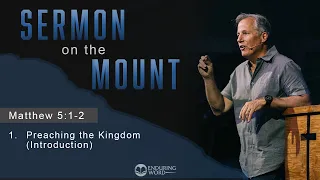 Preaching the Kingdom: Matthew 5:1-2