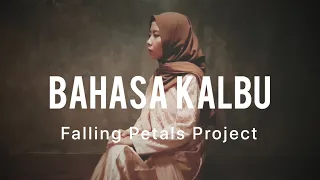 Bahasa Kalbu - Raisa / Titi Dj cover by Falling Petals Project (Orchestra Instrument with Lyric)