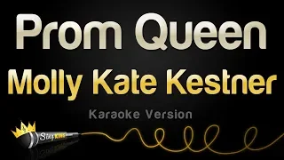 Molly Kate Kestner - Prom Queen (Karaoke Version)