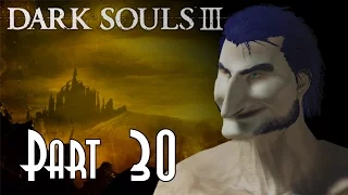 Let's Blindly Play Dark Souls III! - Part 30 of 55 - Irithyll Dungeon