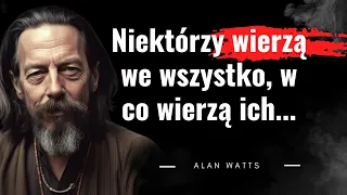 Wyjdź poza mury swojego umysłu (Alan Watts). Poznaj prawdę o życiu w społeczeństwie. Cytaty filozofa