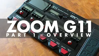 Zoom G11 Part 1 - Overview and Building a Patch