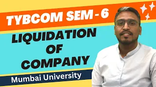 TYBCOM Financial Accounting Sem 6 | liquidation of company | liquidation of companies