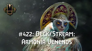[Gwent] Deck/Stream: Armonía Venenos - Agosto 2022