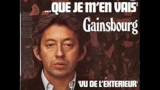 Serge Gainsbourg   Je suis venu te dire que je m'en vais