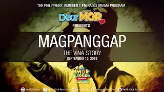 Dear MOR: "Magpanggap" The Vina Story 09-15-19