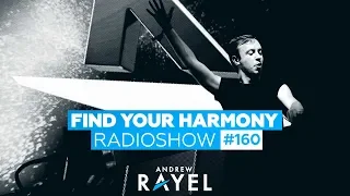 Andrew Rayel - Find Your Harmony Radioshow #160