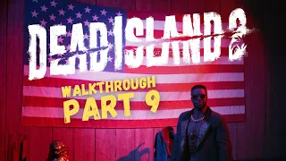 Dead Island 2 Walkthrough - Part 9 - "Alesis Hernandez (BOSS FIGHT) and Nikki Gutte (BOSS FIGHT)