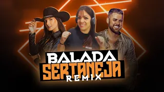 SETMIX | BALADA SERTANEJA | ELETRONEJO | SERTANEJO REMIX | By. DAIANNA [ REMIX SAMUKA PERFECT ] 03