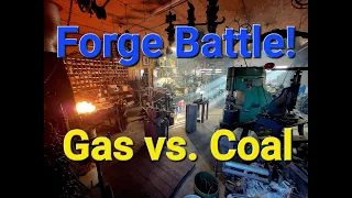 Forge Battle! Gas Forge vs. Coal Forge - Which is better?