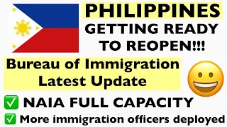 🇵🇭PHILIPPINES TRAVEL UPDATE | REOPENING PLANS PER BUREAU OF IMMIGRATION | Latest IATF Resolution