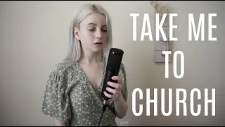 Take Me To Church - Hozier (Holly Henry Cover)