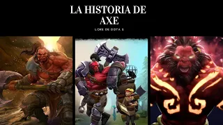 LA HISTORIA DE AXE / Lore de Dota 2