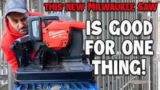 This New Milwaukee Tool Saw is ONLY GOOD FOR ONE THING! New Milwaukee M18 FUEL 14" Abrasive Chop Saw