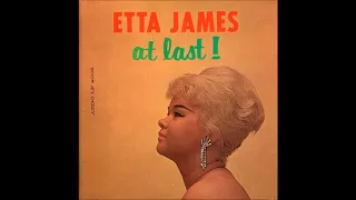 At last (Mack Gordon , Harry Warren) Etta James
