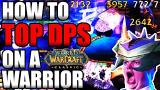 How To Top DPS As a Warrior In Classic WoW!!