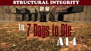 7 Days to Die Tutorial (A14) - Structural integrity 101 - A Comprehensive Guide
