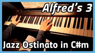 Jazz Ostinato in C# Minor |  Piano | Alfred's 3