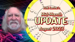 AUGUST 2023: Mid-Month Update by Rick Levine