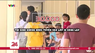 89.000 thí sinh Hà Nội làm thủ tục dự thi vào lớp 10 | VTV24