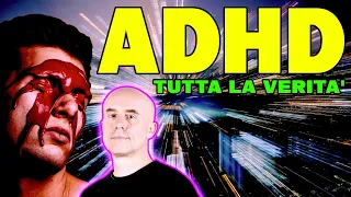 ADHD nell'Adulto, tutta la verità....