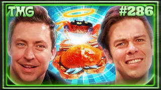 Crustacean Redemption Arc ft. Brian J. Alvarez | TMG - Episode 286