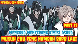 MENCOBA MENYERANG DIVIS ASURA MUSIH CHU FENG NAMBAH BARU LAGI