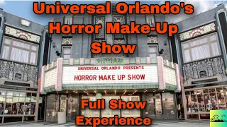 Universal Orlando's Horror Make-Up Show | Full Show Experience | Universal Studios Florida