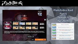 Plaitchidna Raid Season 6 Part 6 Run ft. -2 SP & Buff Immunity Boss Buffs