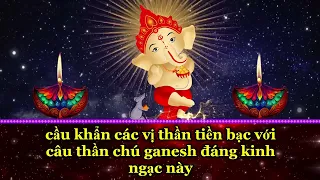 cầu khẩn các vị thần tiền bạc với câu thần chú ganesh đáng kinh ngạc này