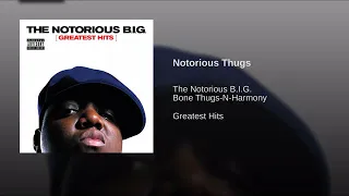 Notorious B.I.G - "Notorious Thugs"  (2007 Remaster) [HQ 2021]