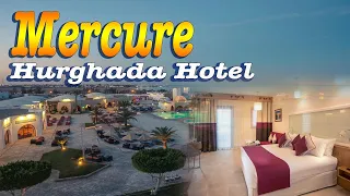 Mercure Hurghada Hotel Resort