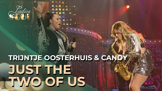 Ladies of Soul 2016 | Just The Two Of Us - Trijntje Oosterhuis & Candy Dulfer