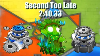 BTD6 Race Second Too Late in 2:40.33 (very pushable)