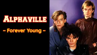 Alphaville - Forever Young (Lyrics)