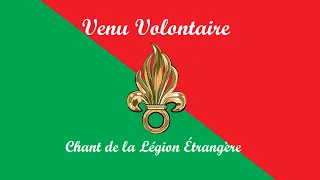 Venu Volontaire - Chant de la Légion Étrangère