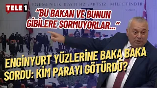 Enginyurt önce yumuşama esprisi yaptı sonra AKP'lilerin yüzüne yüzüne sordu: Parayı kim götürdü?..
