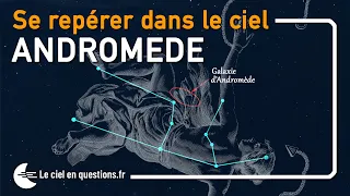 ⭐ CONSTELLATION D’ANDROMÈDE