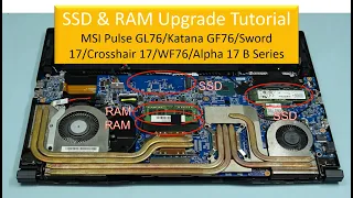 MSI Pulse(GL76)/ Katana(GF76)/ Sword/ Crosshair/ Alpha 17/ WF76 Series SSD & RAM Upgrade Tutorial