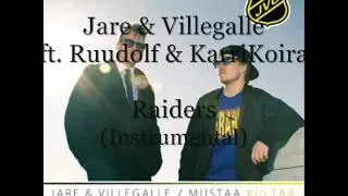 Jare & Villegalle ft. Ruudolf & Karrikoira - Raiders INSTRUMENTAL