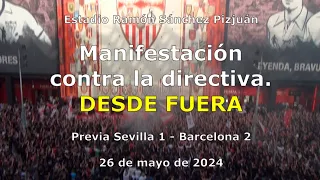 Manifestación contra la directiva del Sevilla FC | 26/05/2024