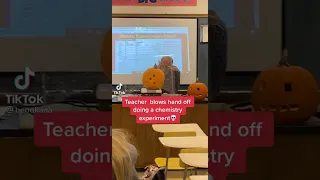 Science teacher blows hand ✋🏻 off doing chemistry experiment