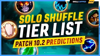 SOLO SHUFFLE TIER LIST PREDICTIONS for PATCH 10.2 - DRAGONFLIGHT SEASON 3