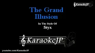 The Grand Illusion (Karaoke) - Styx