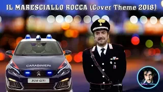IL MARESCIALLO ROCCA (Cover Theme 2018) Music Video